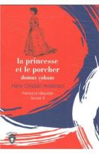 La Princesse et le Porcher-Domuz Çobanı Fransızca Hikayeler Seviye 2