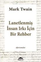 Lanetlenmiş İnsan Irkı İçin Bir Rehber