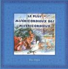 Le Plus Misericordieux Des Misericordieux