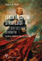 Lenin’in Seçim Stratejisi II - 1907’den 1917 Ekim Devrimi’ne