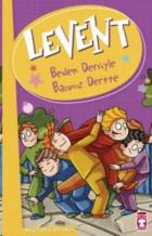 Levent-Beden Dersiyle Başımız Dertte