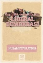 Liberal Demokrasi-Özgürlük ve Eşitlik İçin