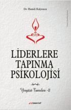 Liderlere Tapınma Psikolojisi-Yeryüzü Tanrıları 2