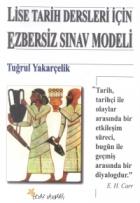 Lise Tarih Dersleri İçin Ezbersiz Sınav Modeli