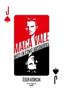 Maça Vale-Yarından Önceki Gün