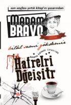 Madam Bravo Harfleri Değiştir