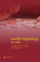 Madde Bağımlılığı ve Aile