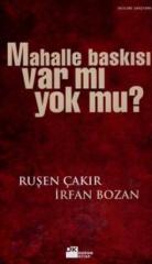 Mahalle Baskısı Var mı Yok mu