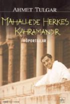 Mahallede Herkes Kahramandır