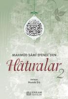 Mahmut Sami Efendi’den Hatıralar-2