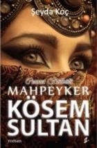 Mahpeyker Kösem Sultan-Cennet Bülbülü