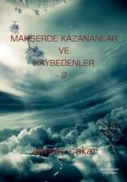 Mahşerde Kazananlar ve Kaybedenler-2