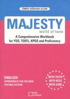 Majesty World of Tests A Comprehensive Workbook for YDS, TOEFL, KPDS and Proficiency