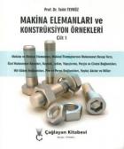 Makina Elemanları ve Konstrüksiyon Örnekleri Cilt 1