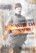 Manastırda Ateş Var Subay ve Kelebek