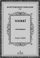 Manevi İlerlemenin Merhaleleri 2: Tezekki