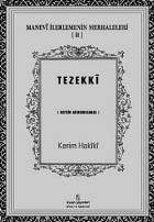 Manevi İlerlemenin Merhaleleri 2: Tezekki