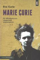 Marie Curie Bir Bilim Kadınının Olağanüstü Yaşamöyküsü