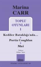 Marina Carr - Toplu Oyunları 1 Kediler Bataklığında-Portia Coughlan-Mai