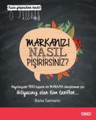 Markanızı Nasıl Pişirirsiniz