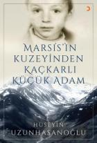 Marsis’in Kuzeyinden Kaçkarlı Küçük Adam