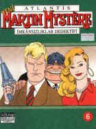 Martin Mystere Cilt-6: Büyük Elmanın Sırrı-Peter Stuyvesantın Hazinesi-Kader Yolları