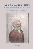 Marx’ın Halleri-Marksist Düşüncede Diyalektik Bir Yolculuk