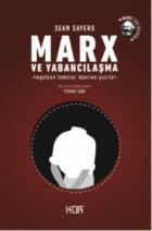 Marx ve Yabancılaşma-Hegelyan Temalar Üzerine Yazılar