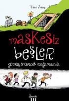 Maskesiz Beşler Serisi-1 Gümüş Örümcek Mağarasında