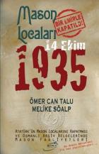 Mason Locaları Bir Emirle Kapatıldı 14 Ekim 1935