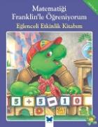 Matematiği Franklinle Öğreniyorum-Eğlenceli Etkinlik Kitabım