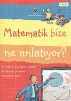 Matematik Bize Ne Anlatıyor Ciltli