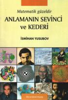 Matematik Güzeldir-Anlamanın Sevinci ve Kederi