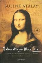 Matematik ve Mona Lisa Leonardo da Vinci’nin Sanatı ve Bilimi