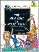 Mavi Eşek İle Aylak Aslan-Öyküsünü Arayan Hayvanlar