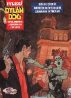 Maxi Dylan Dog Sayı-01: Gölge Çiçeği-Hayatın Mevsimleri-Zamanın İntikamı İadesizdir