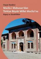 Meclis-i Mebusan’dan Türkiye Büyük Millet Meclisi’ne