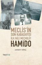 Meclisin Son Delisi İlk Faili Meçhul Hamido