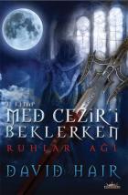 Med Ceziri Beklerken 1. Kitap Ruhlar Ağı