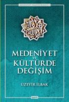 Medeniyet ve Kültürde Değişim