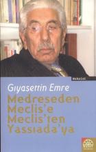 Medreseden Meclis'e Meclis'ten Yassıada'ya