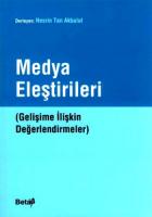 Medya Eleştirileri - Gelişime İlişkin Değerlendirmeler