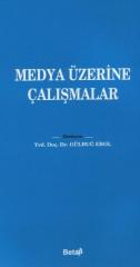 Medya Üzerine Çalışmalar