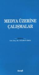 Medya Üzerine Çalışmalar