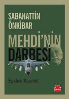 Mehdinin Darbesi Eşikteki Kıyamet