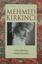 Mehmed Kırkıncı Bütün Eserleri - 5: Fikir Damlaları - Gönül Damlaları