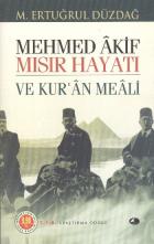 Mehmet Akif Mısır Hayatı ve Kur’an Meali