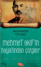 Mehmet Akifin Şahsiyetinden Çizgiler