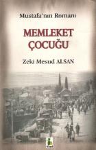 Memleket Çocuğu (Mustafanın Romanı)