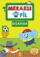 Meraklı Fil-Dışarıda